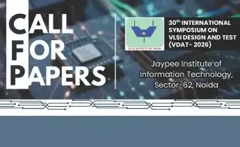 30th International Symposium on VLSI Design and Test (VDAT 2026)